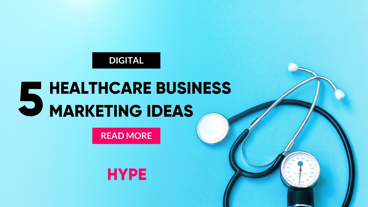 5 Healthcare Marketing Ideas